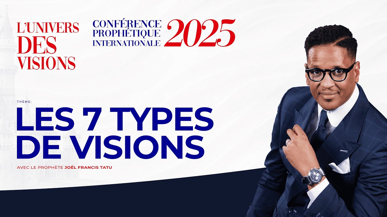 CPI 2025 JOUR 3// LES 7 TYPES DE VISION AVEC LE PROPHÈTE JOEL FRANCIS TATU