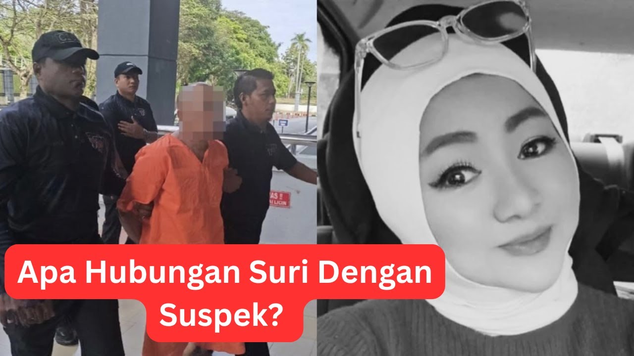 Misteri Kehilangan Suri Narudin | Siapa Suspek 51 Tahun & Hubungan Sebenar?