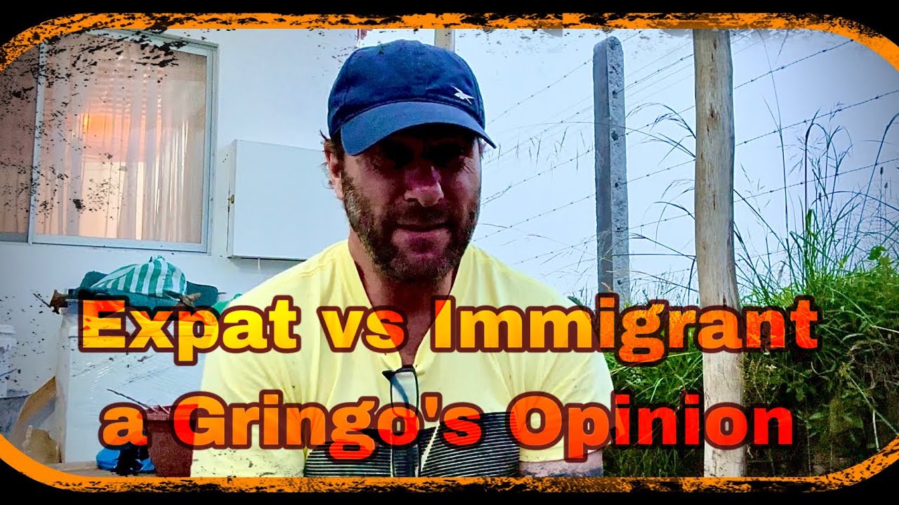 Expat vs Immigrant vs Migrant vs Digital Nomad - a Gringo’s Opinion.