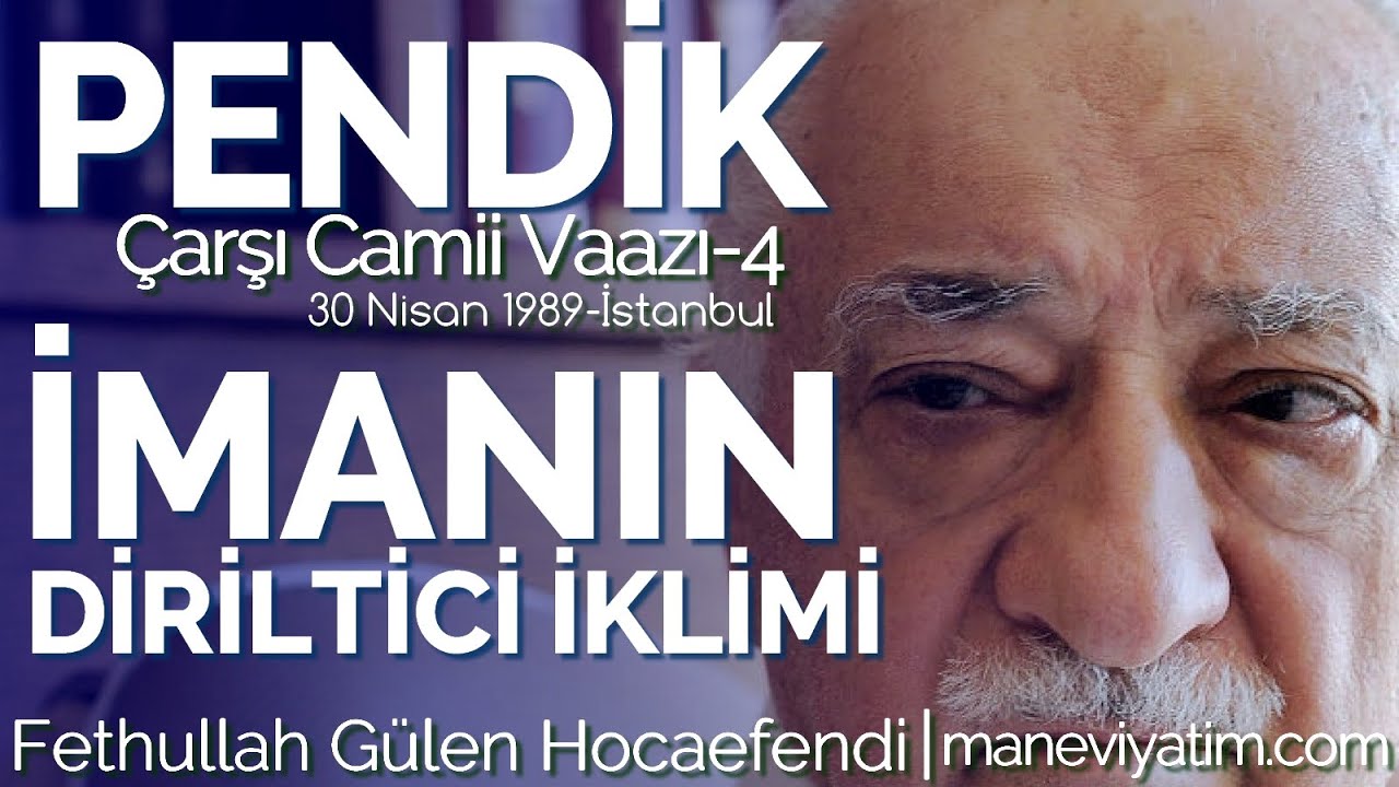 İmanın Diriltici İklimi | Pendik 4 | 30 Nisan 1989 | Fethullah G&uuml;len Hocaefendi