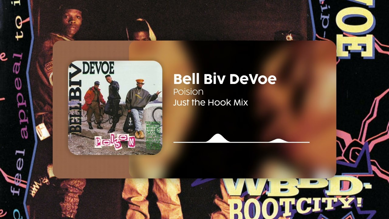 Poison - Bell Biv DeVoe but its just the hook - mix