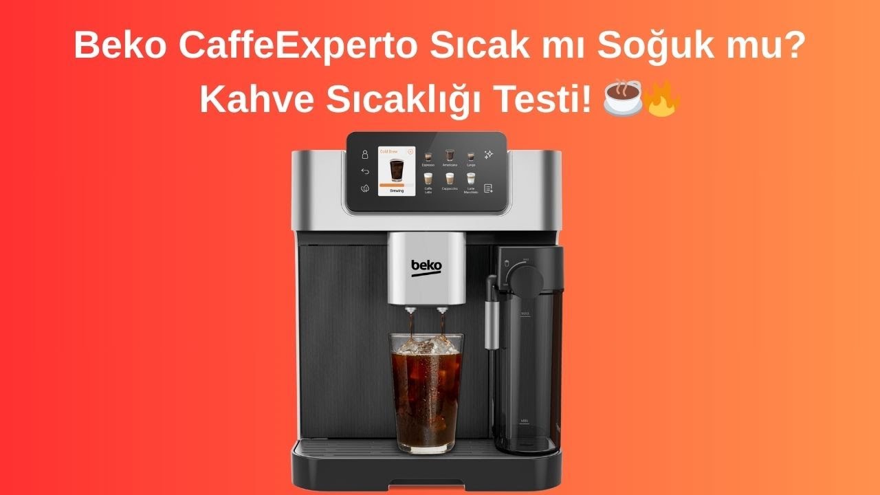 Beko CaffeExperto Sıcak mı Soğuk mu? Kahve Sıcaklığı Testi! ☕🔥