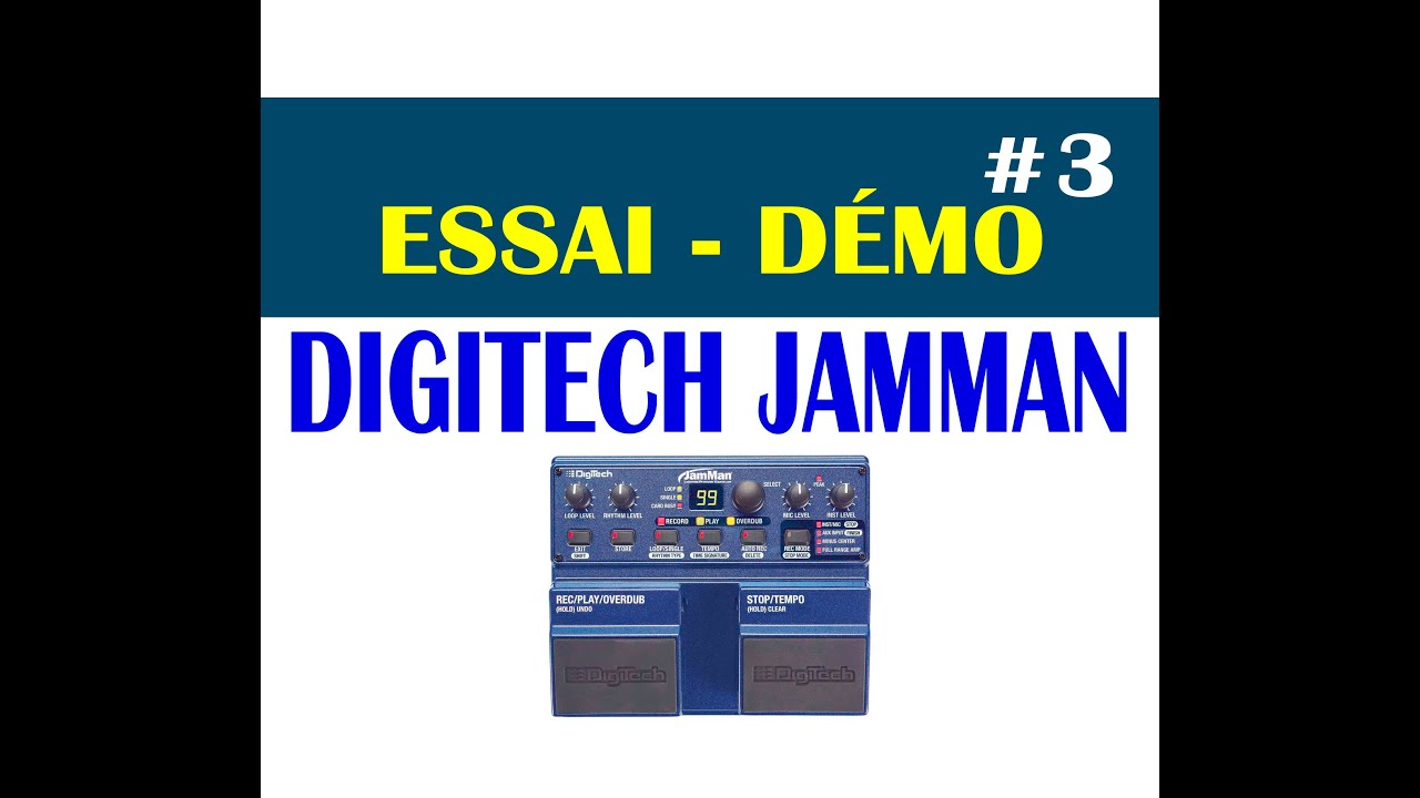 Test - Démo - pédale DigiTech JamMan [ modèle mono ]#3