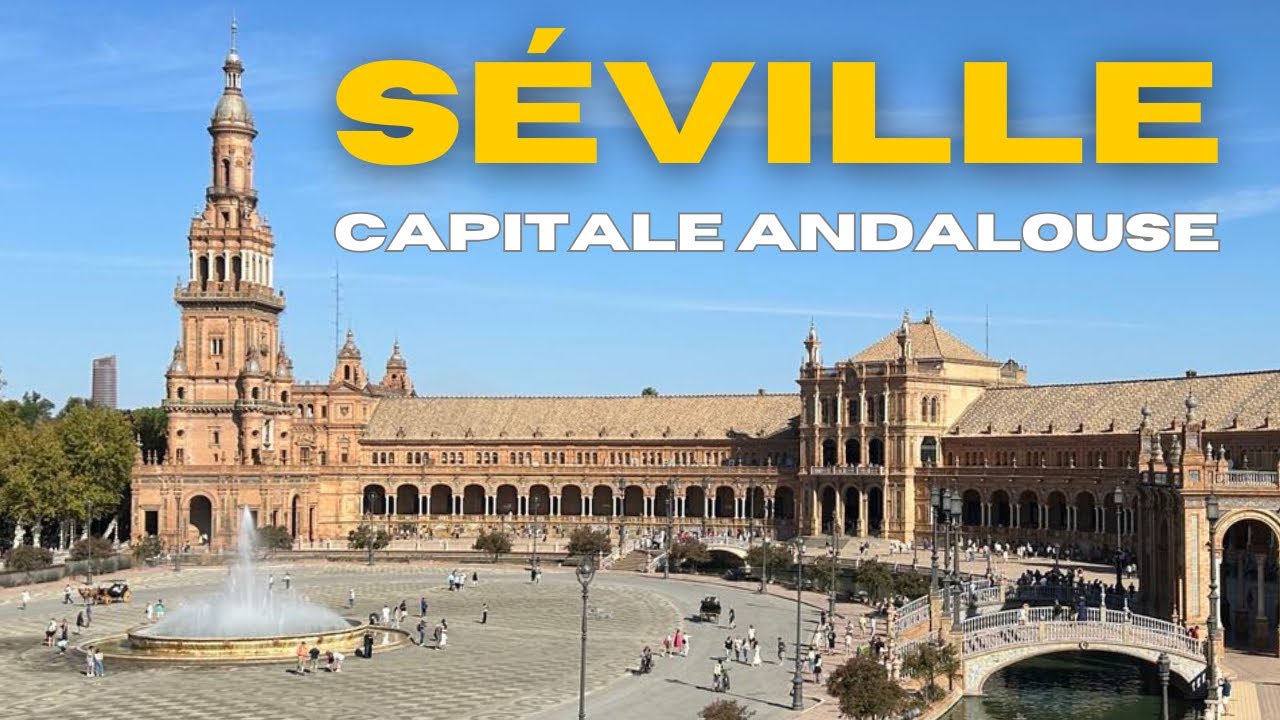 SÉVILLE | ESPAGNE | La capitale andalouse