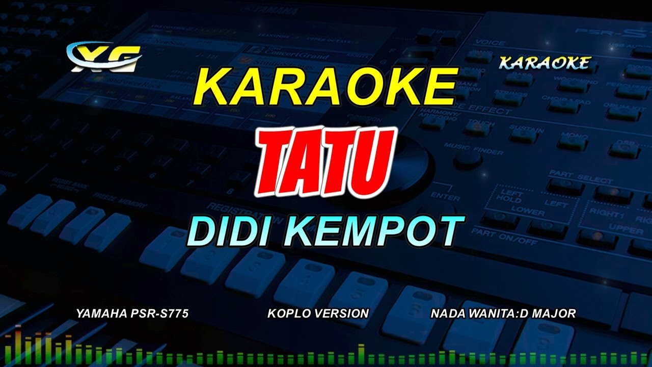 TATU KARAOKE KOPLO - DIDI KEMPOT (NADA CEWEK) Opo Aku Salah Yen Aku Crito Opo Anane