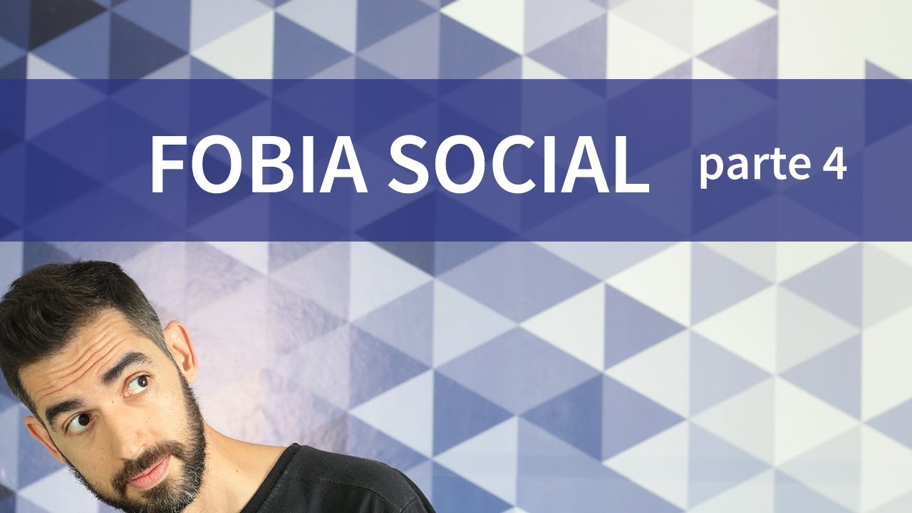 Serie Fobia Social - parte 04 - Positividade