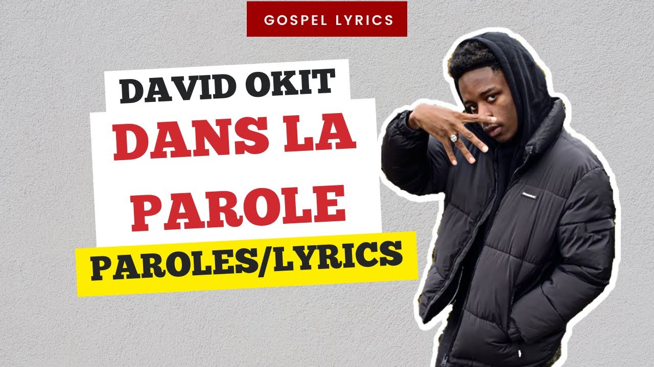 David Okit - Dans la parole (Paroles)