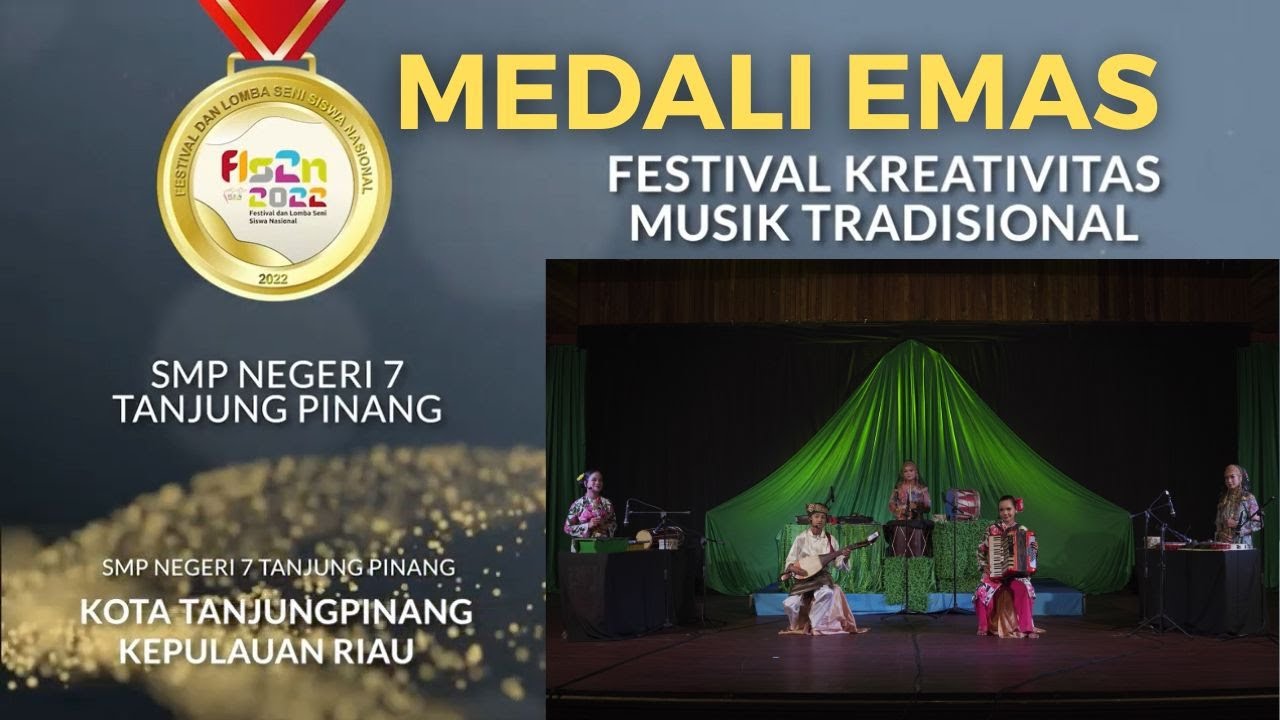 MEDALI EMAS FLS2N 2022 TINGKAT NASIONAL - SMPN7 TANJUNGPINANG KEPRI