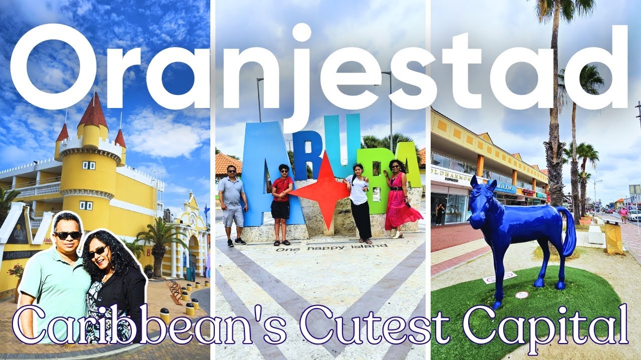 Caribbean's Cutest Capital | Oranjestad | Aruba