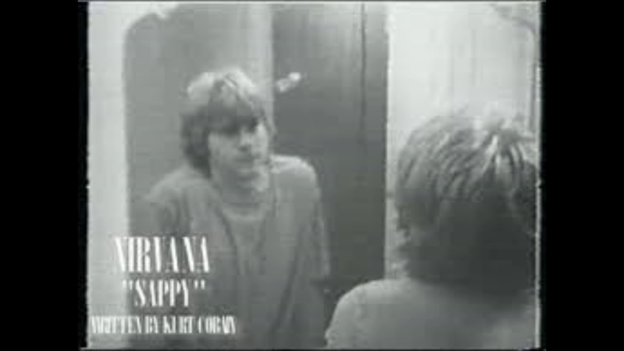 Sappy nirvana backwards (sounds amazing!)