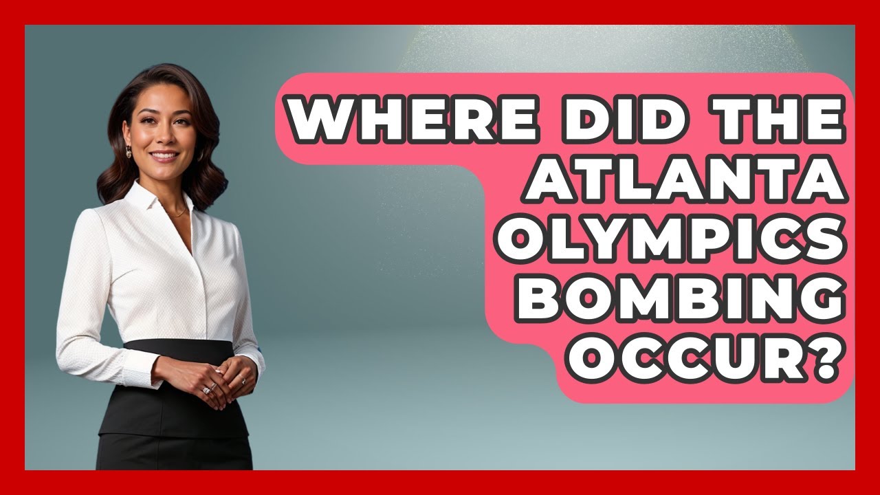 Where Did The Atlanta Olympics Bombing Occur? - The Olympic Vault