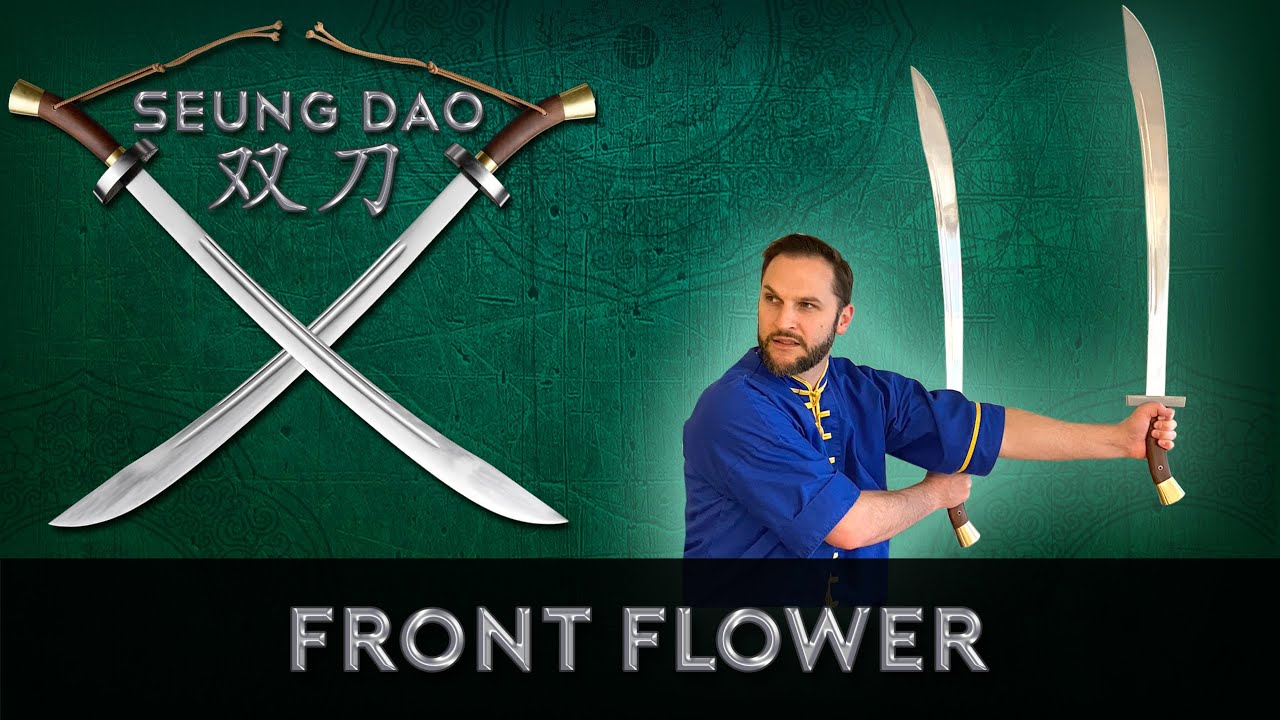 Seung Dao 雙刀 - Front Flower Sword Spinning Technique