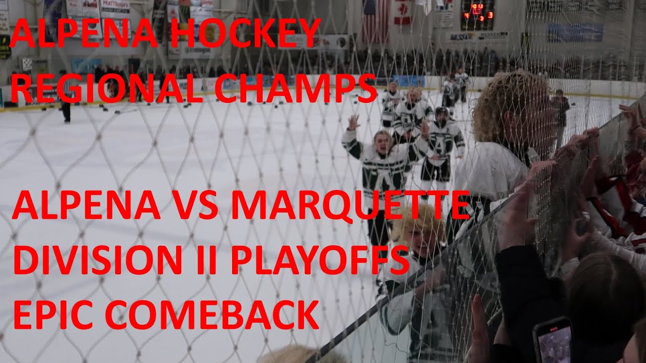 ALPENA WILDCATS 2023 REGIONAL HOCKEY CHAMPS!(EPIC COMEBACK)