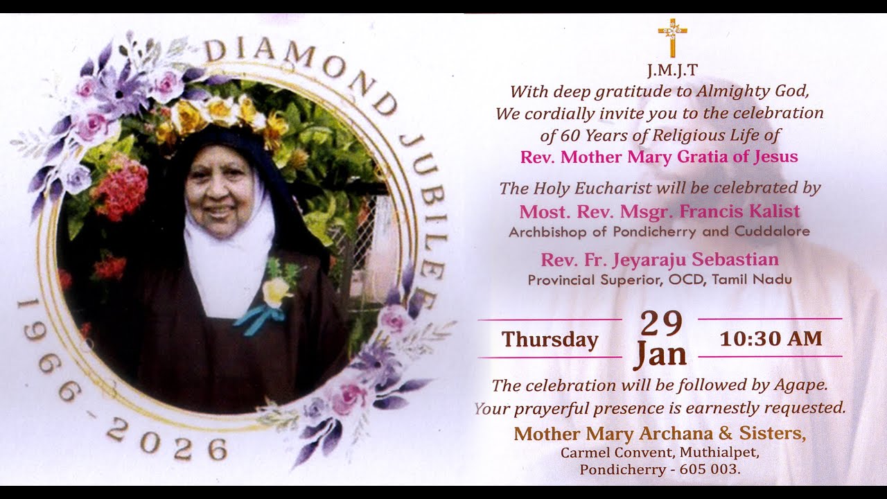 🔴Live DIAMOND JUBILEE 1966-2026 | Rev. Mother Mary Gratia of Jesus | Carmel Convent, Muthialpet.