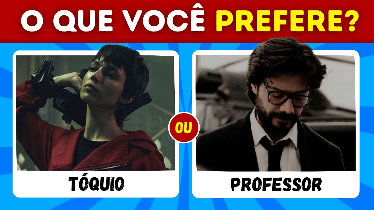 🤩 QUIZ NOSTALGIA ❘ 🔁O QUE VOCÊ PREFERE?? VERSÃO LA CASA DE PAPEL 🎭 ❘ #quiz
