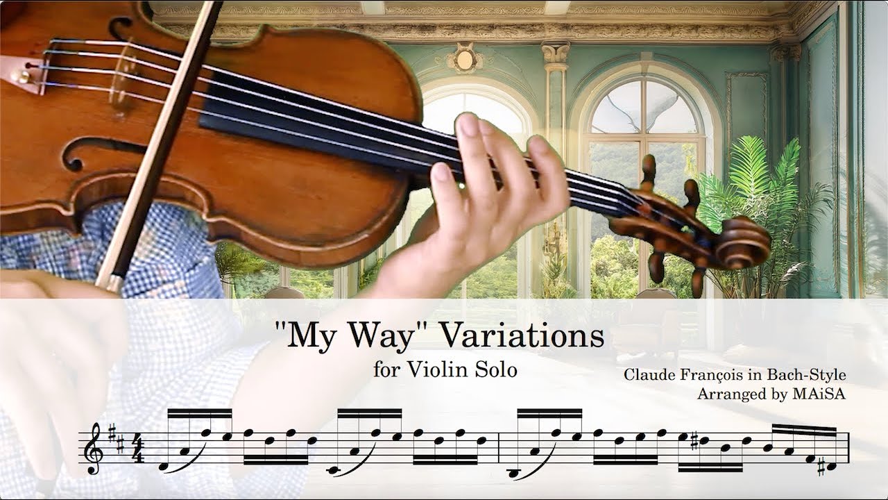 "My Way" Bach-Style Violin Solo | Arranged by MAiSA + Sheet Music
