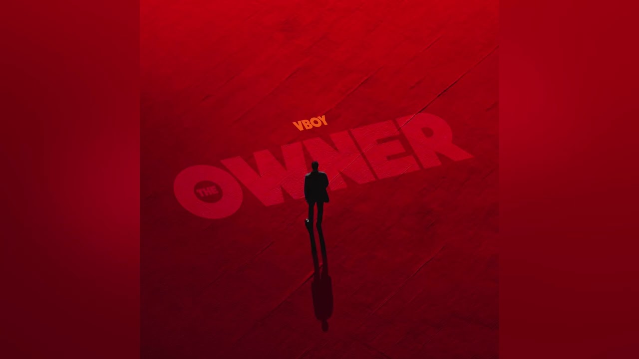 Vboy - The Owner { Official Audio } mp3