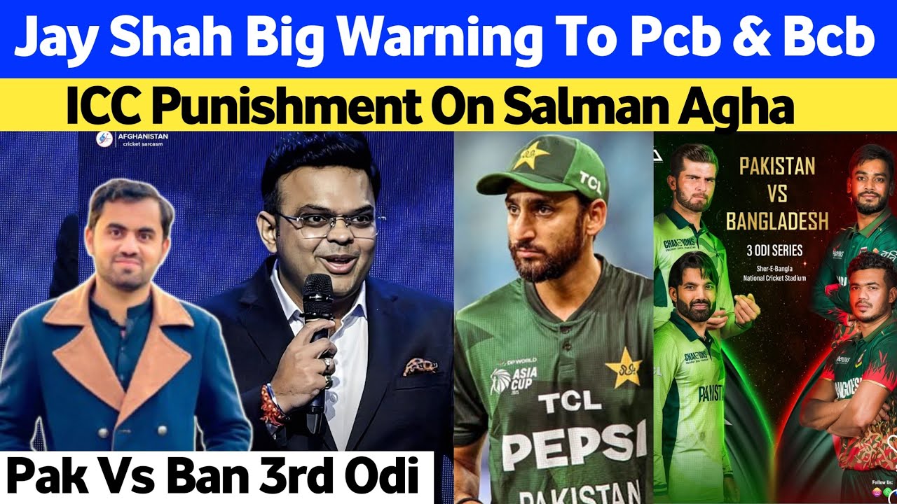 Jay Shah Speech Give Big Message To Pcb & Bcb | Icc Punishment On Salman Agha | Pak Vs Ban 3rd Odi