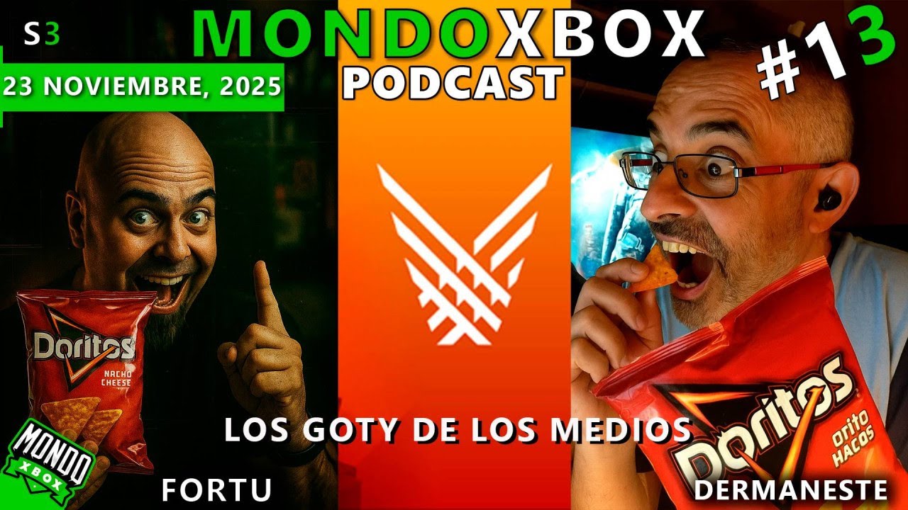 MondoXbox Podcast S3 #13 Anunciados los GOTY de la prensa (medios) pretty excited.