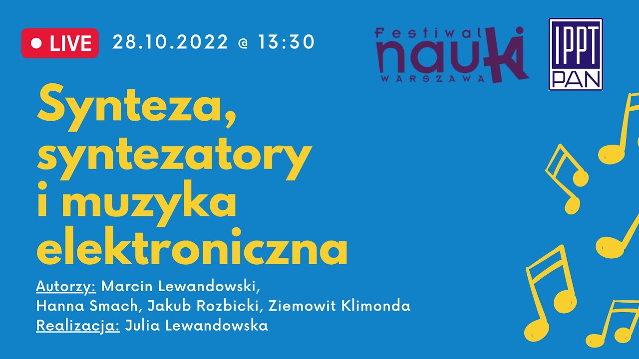 SYNTEZA, SYNTEZATORY I MUZYKA ELEKTRONICZNA - FESTIWAL NAUKI 2022