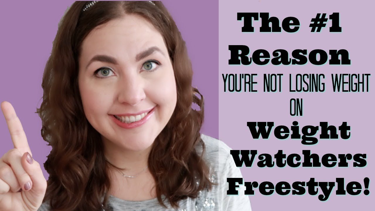 The #1 Reason You're Not Losing Weight On Weight Watchers Freestyle! (MyWW Blue)