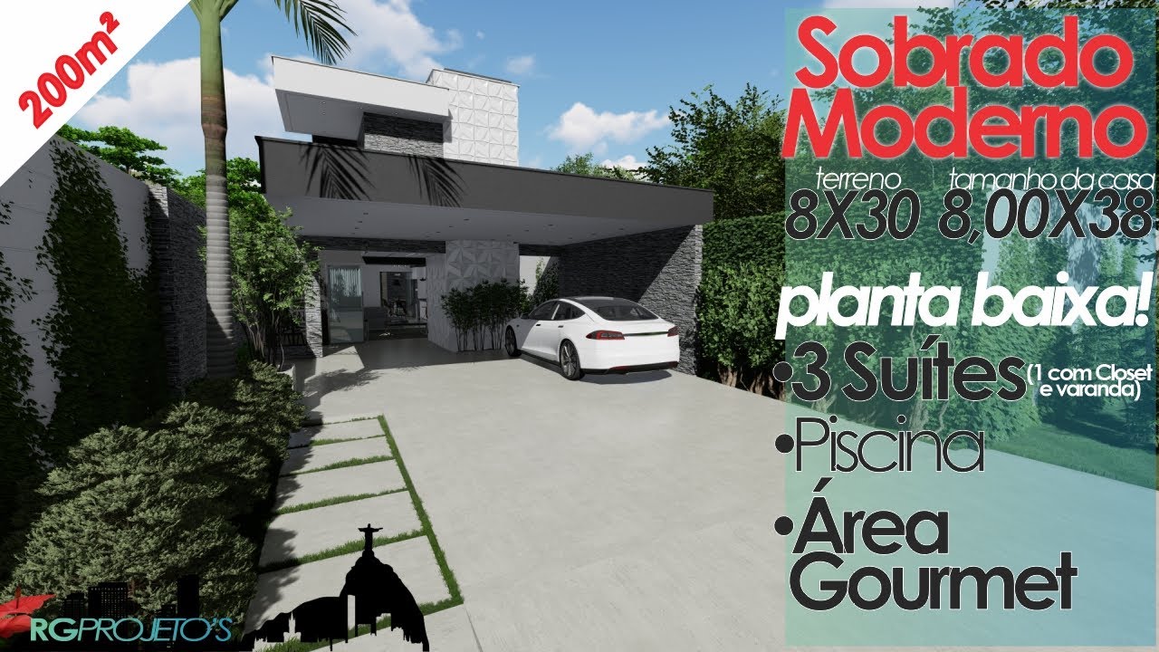 PROJETO DE SOBRADO MODERNO COM 200M² | 8 X 30M | 3 SUÍTES | PISCINA | ÁREA GOURMET