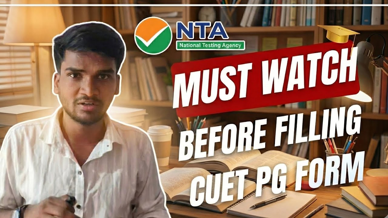 Watch Before Applying | CUET-PG 2026 Application Form Mistakes to Avoid