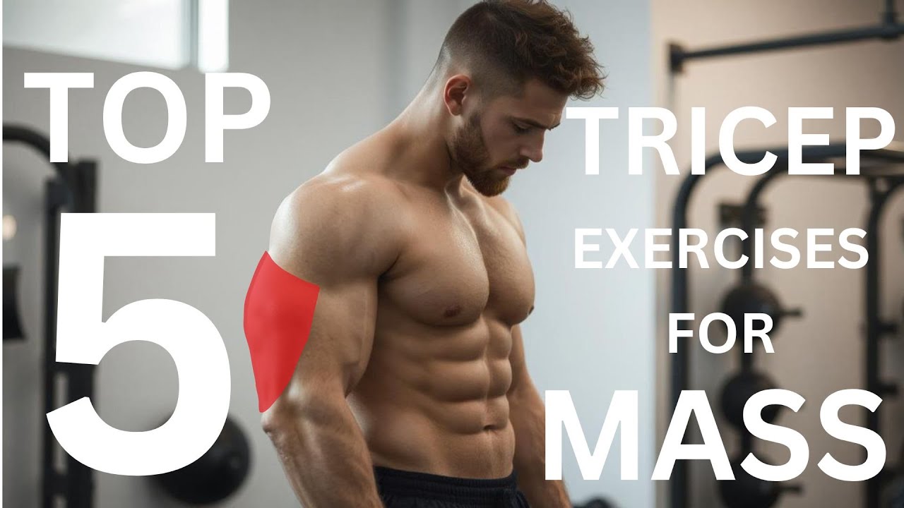 The Top 5 Tricep Exercises For MASS