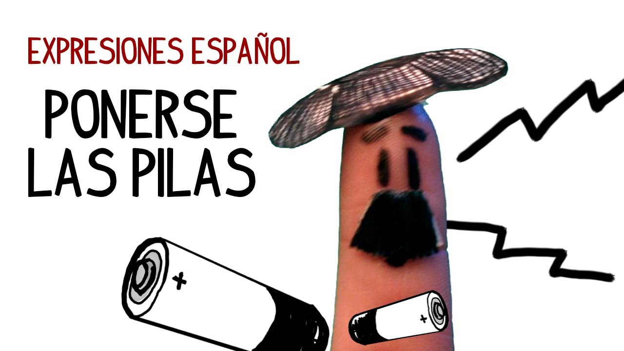 Aprender expressões populares em espanhol: ponerse las pilas