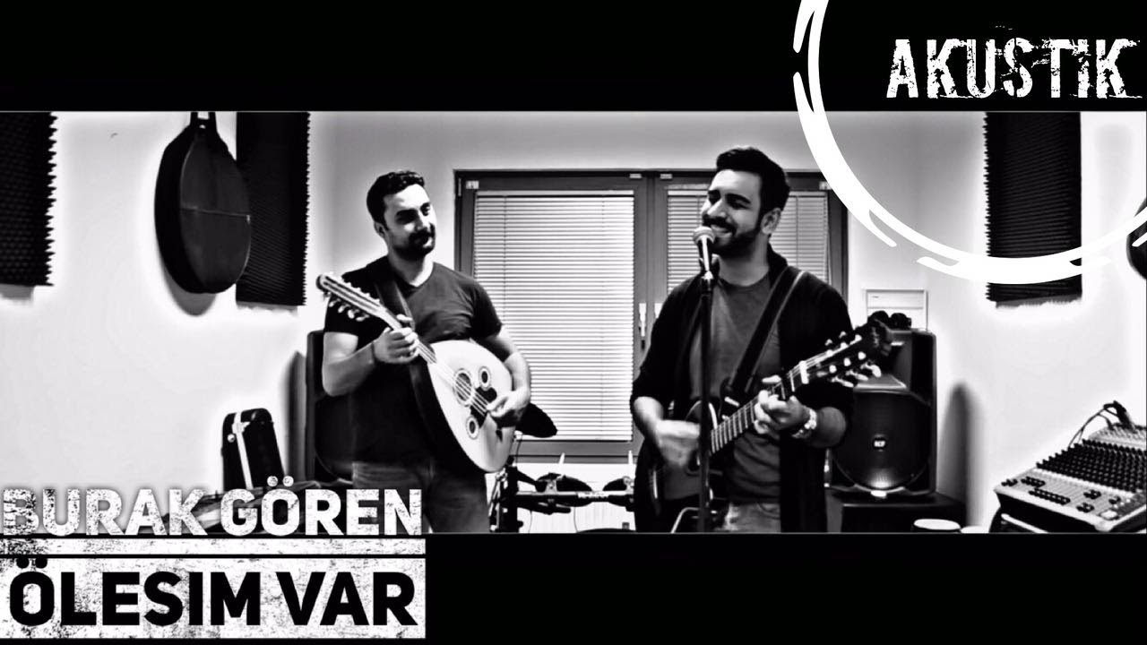 Burak Gören ve Emrah Bilici- Kara Gözlüm Ölesim Var