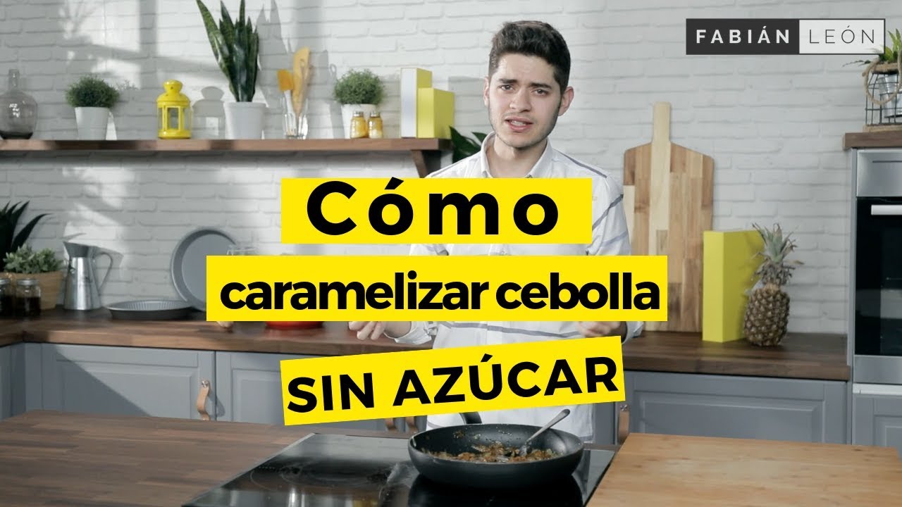 Cómo hacer cebolla caramelizada