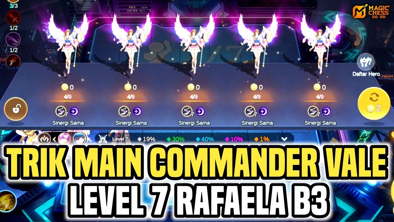 TRIK RAFAELA B3 DI LEVEL 7 !! CARA MAIN COMMANDER VALE DI MAGIC CHESS GOGO #magicchessgogo
