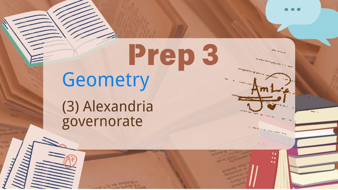 Prep. 3 / Geometry / (3) Alexandria governorate / 2025-2026 / Final Exams / Final Revision 