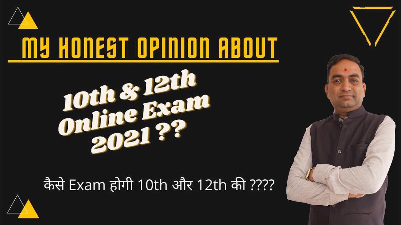 My Opinion about 10th and 12th Board Exam