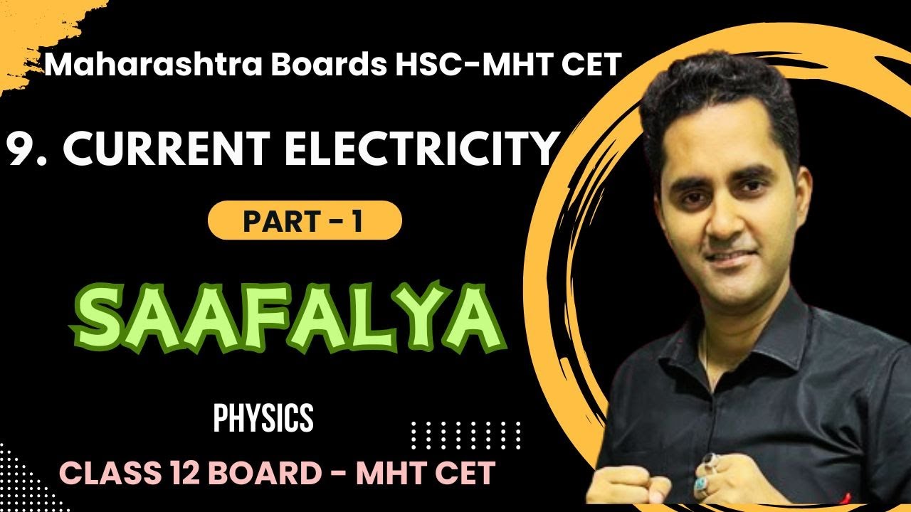 9. Current Electricity | Part 1 | Class 12th physics | HSC Maharashtra Board 2025