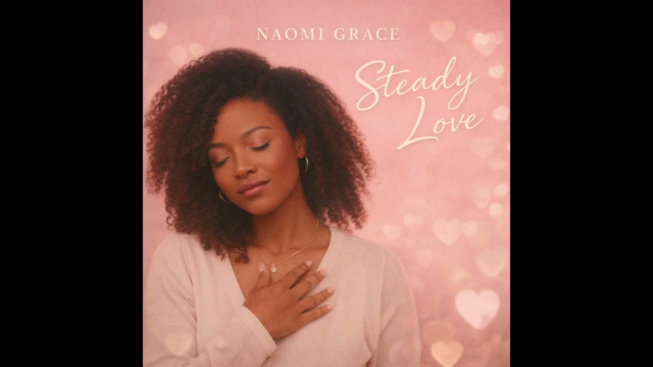 Naomi Grace - Steady Love