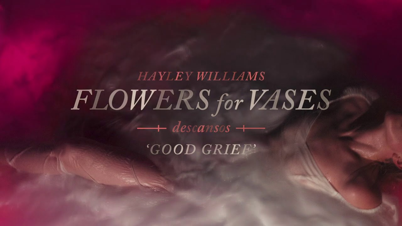 Hayley Williams - Good Grief [Official Audio]