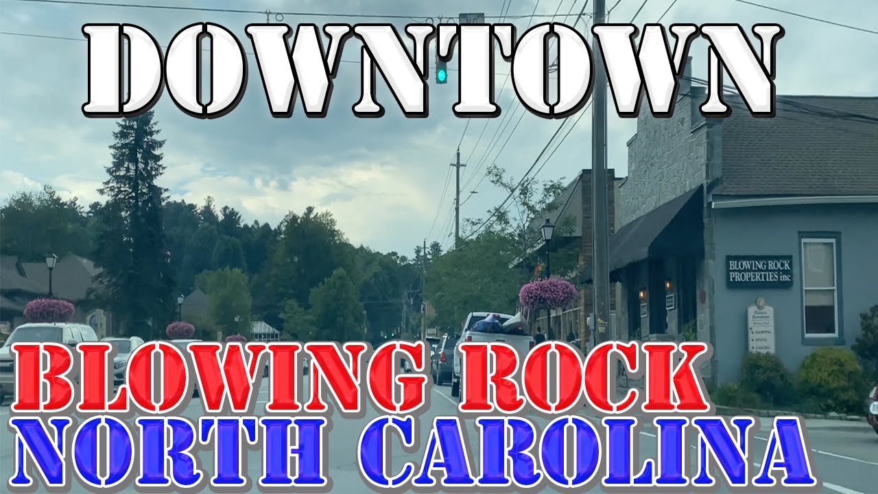 Blowing Rock - North Carolina - 4K Downtown Drive