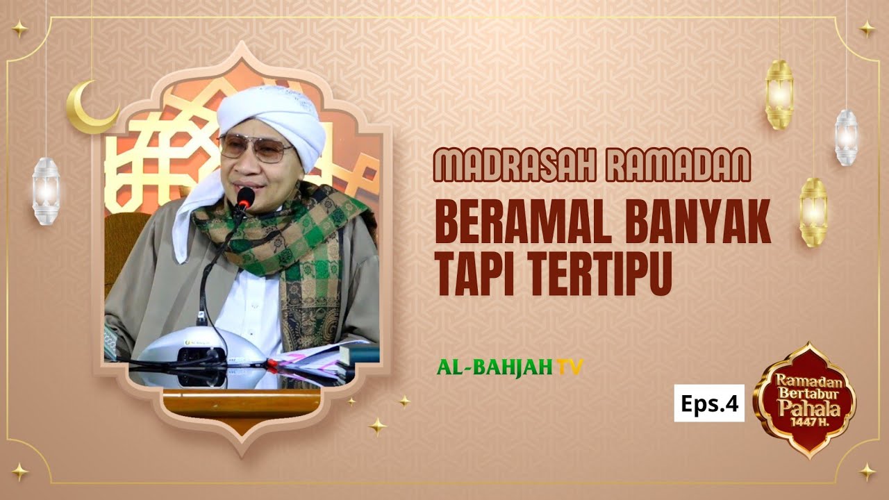 Kajian Madrasah Ramadan Bersama Buya Yahya | 4 Ramadan 1447 H / 22 Februari 2026 M