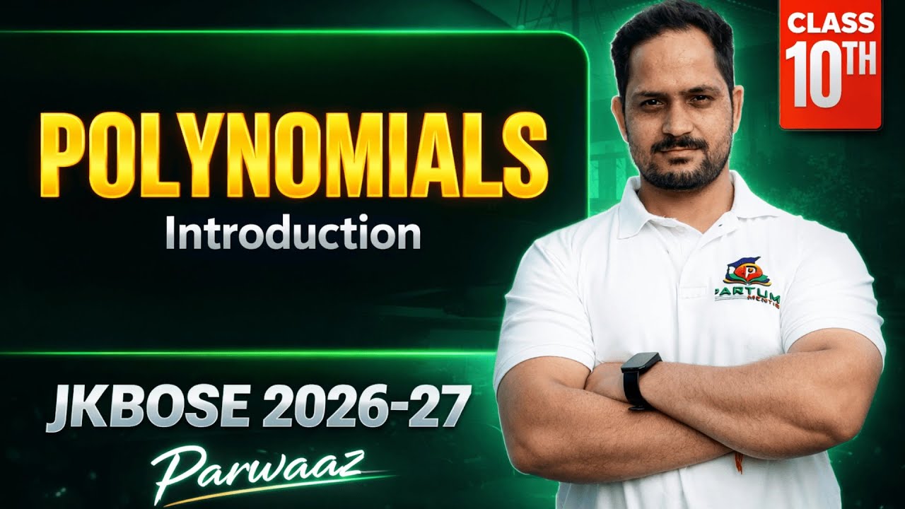 Class 10 Maths Polynomials Introduction | JKBOSE 2026-27 Full Concept Explained 
