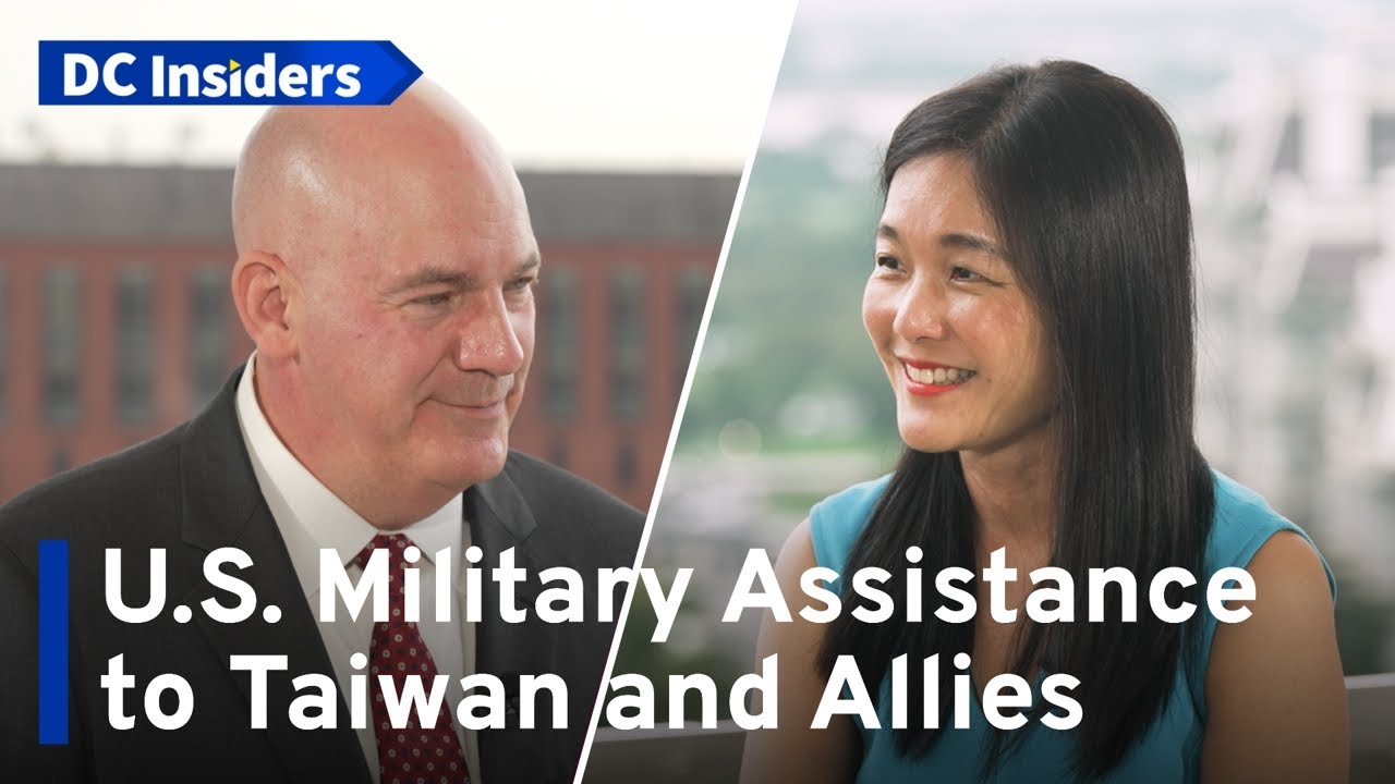 U.S. Military Assistance to Taiwan and Allies: Policy, Process, and Tactics｜DC Insiders｜S2E01