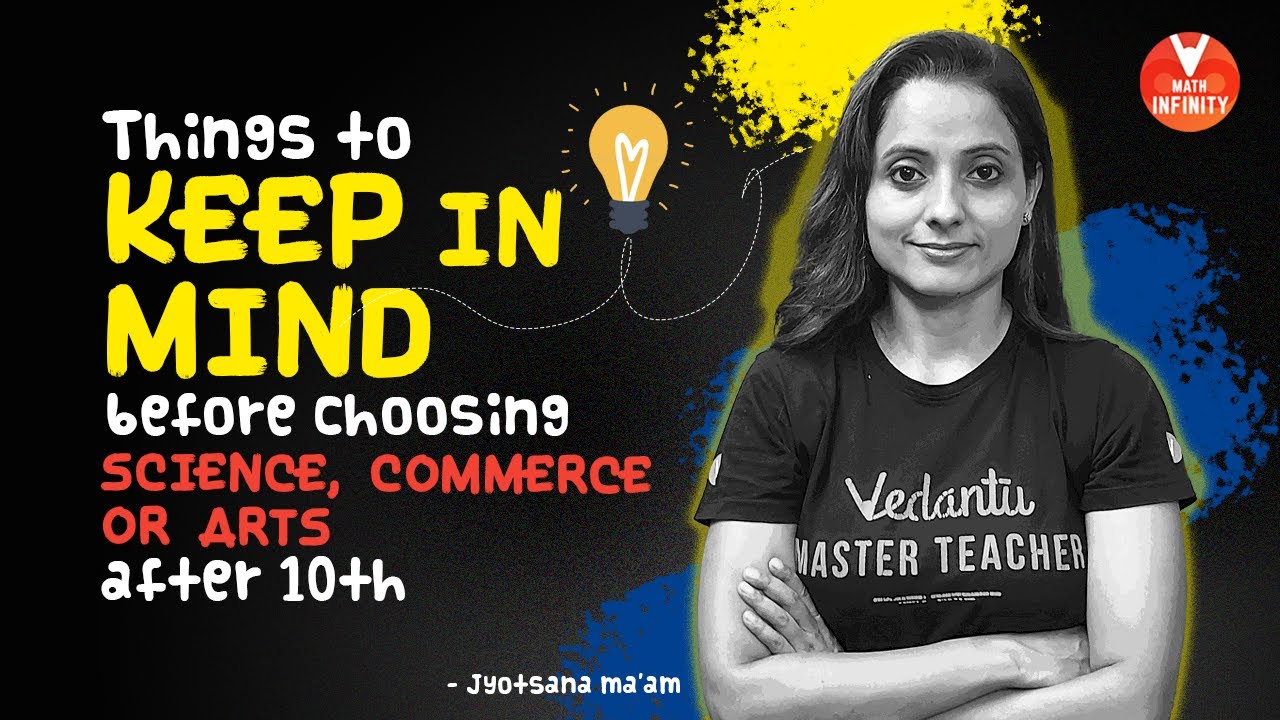 Things to Keep in Mind Before Choosing Science, Commerce or Arts After 10th | #careerguidance