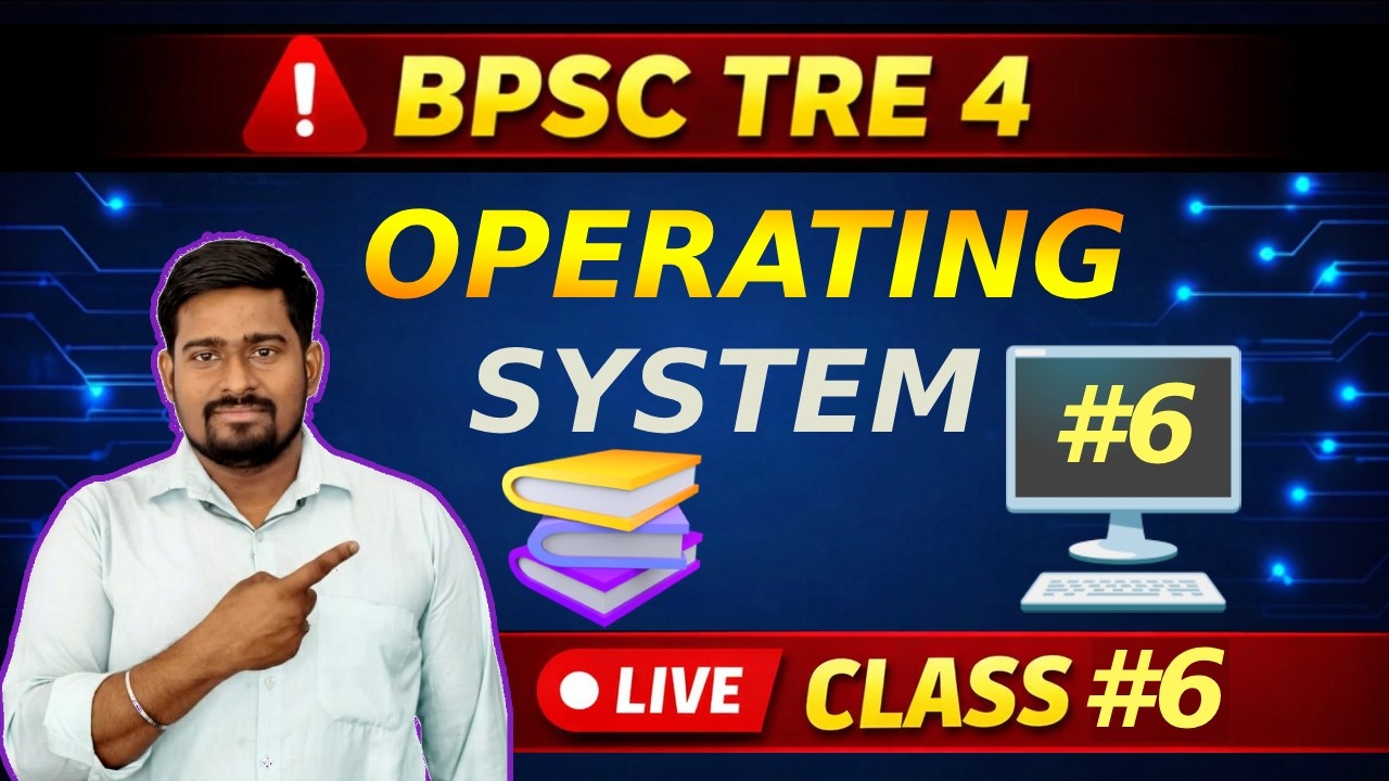 BPSC TRE 4 Computer Science | Operating System Complete Revision + MCQs | Live Class #class6