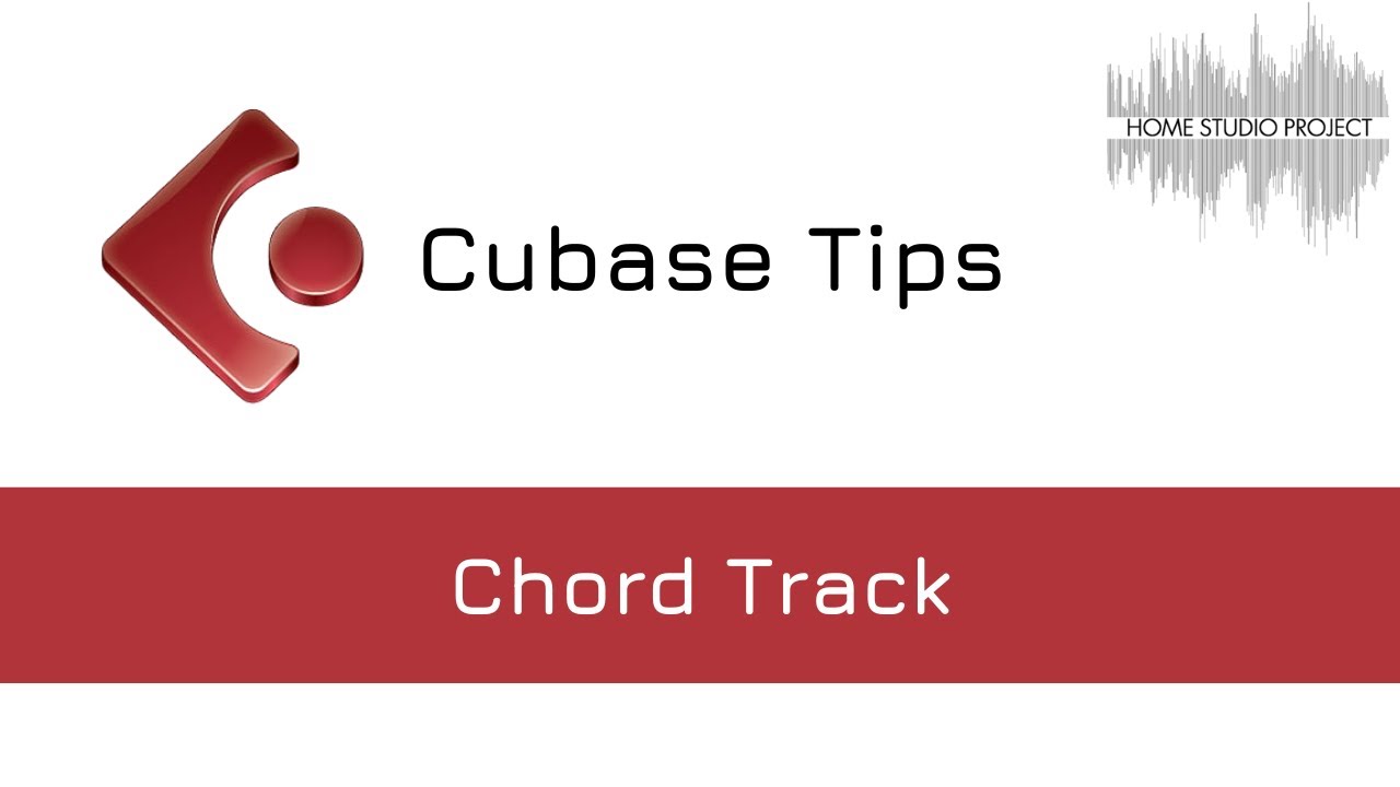 Cubase Tips - Chord Track - HomeStudioProject.com