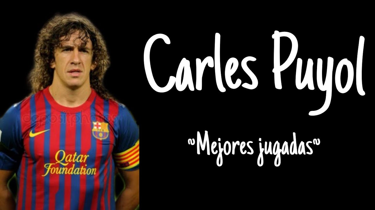 Carles Puyol | Mejores jugadas
