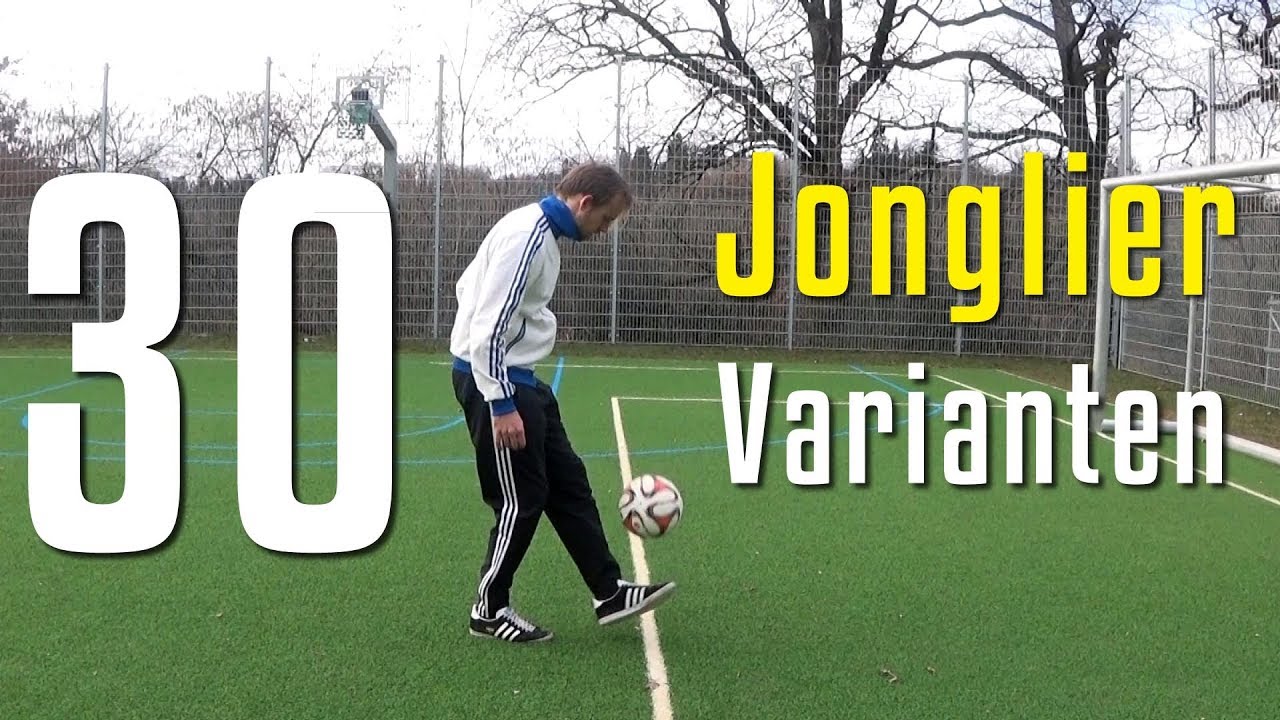 Für die ultimative Ballkontrolle! - 30 Jonglier Varianten