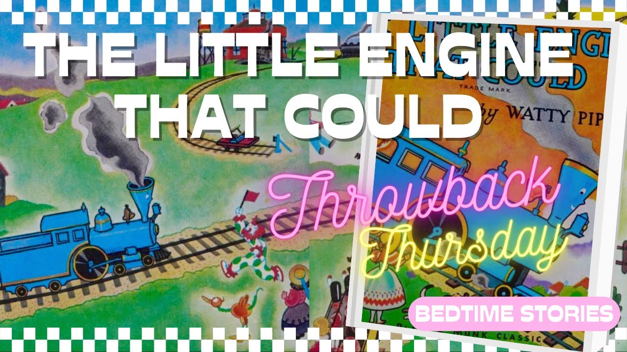 Classic Bedtime Stories: The Little Engine That Could