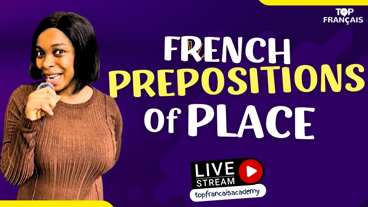 Preposition of Place || Topfrançais Academy || French A1