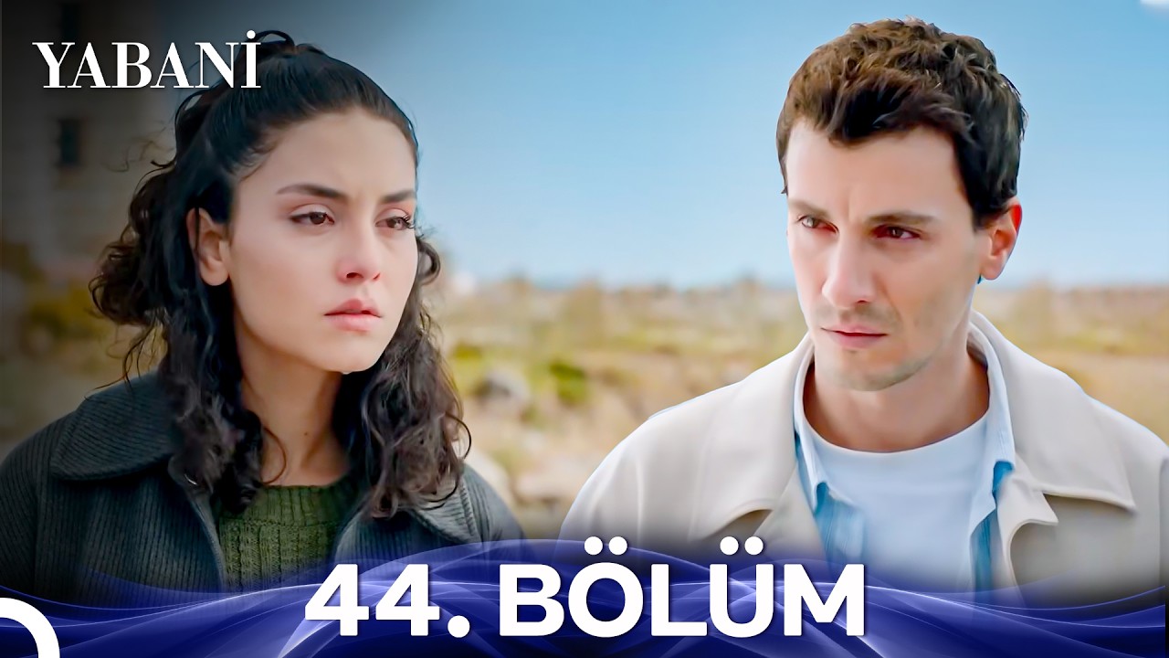 Yabani 44. Bölüm