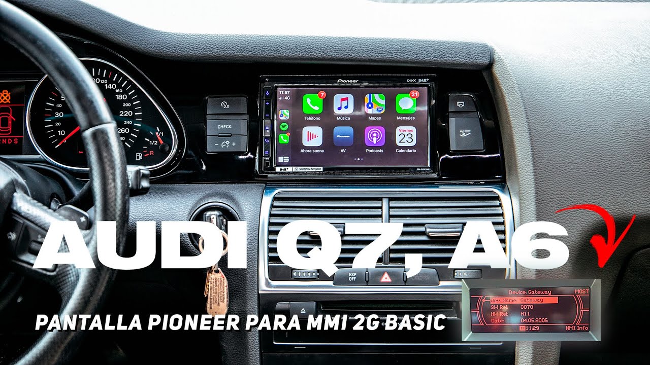 Ponemos pantalla táctil Pioneer con Carplay en AUDI Q7, AUDI A6 con MMI monocromático